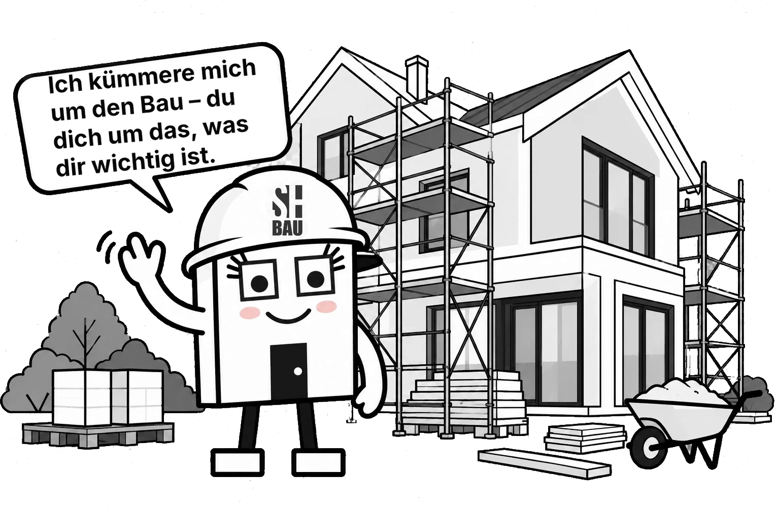 Hausi vor Einfamilienhaus-Baustelle Hausi, das Maskottchen von SH Bau, winkt vor einem eingerüsteten Einfamilienhaus: Ich kümmere mich um den Bau – du dich um das, was dir wichtig ist.